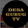 DESA GUBUG TV (Youtube)
